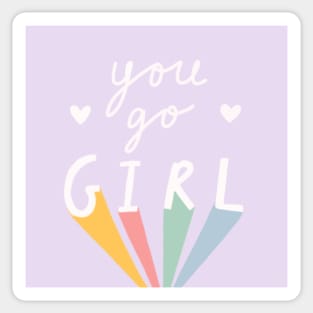 You Go Girl! Sticker